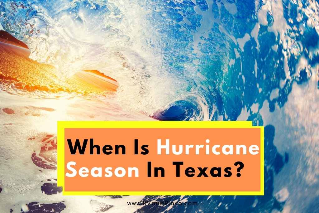 When Is Hurricane Season In Texas