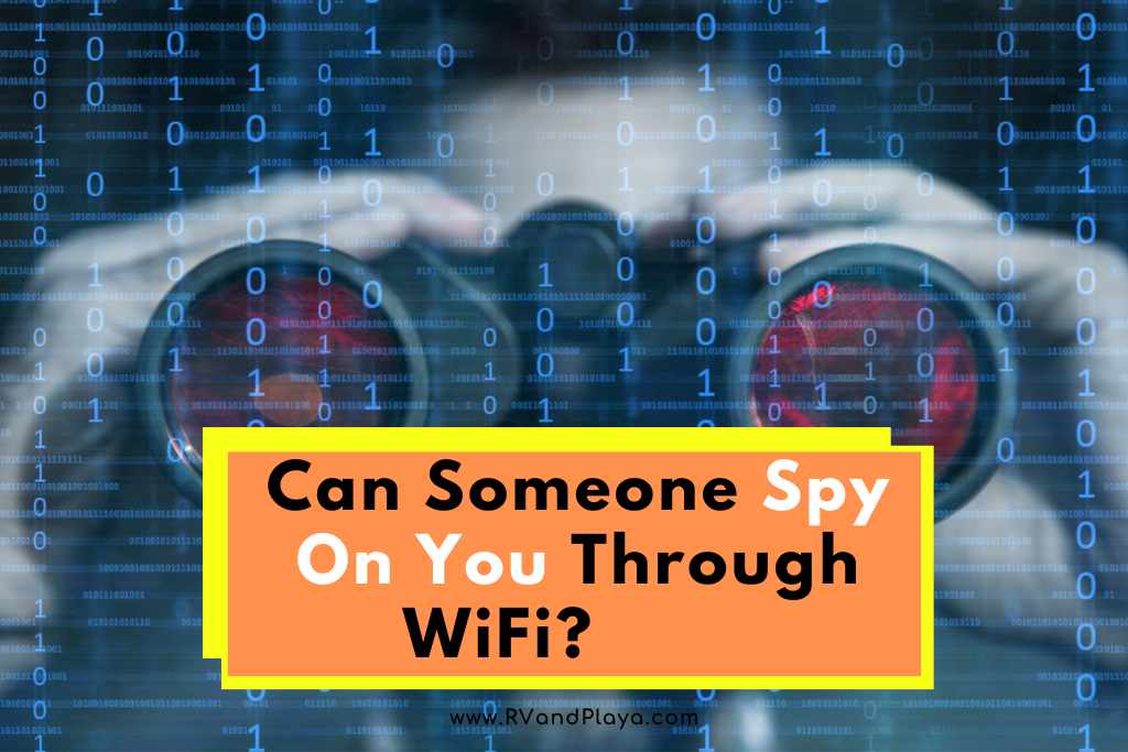 Can Someone Spy On You Through WiFi