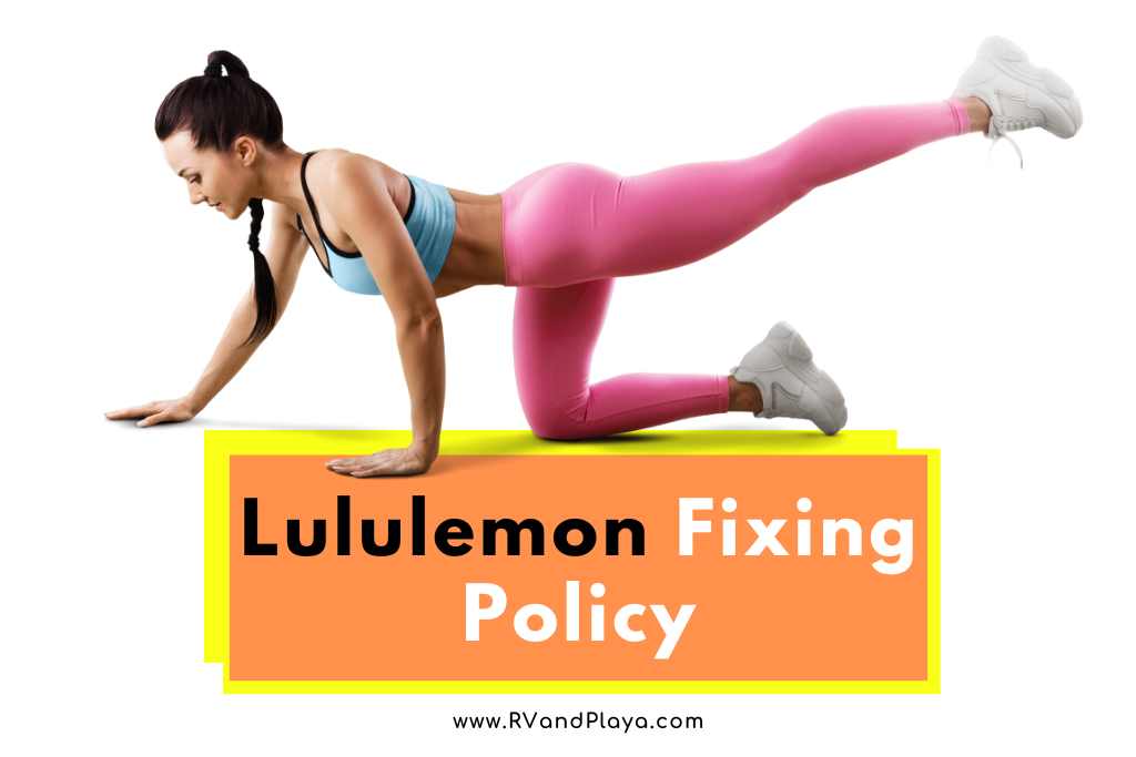 Lululemon Fixing Policy